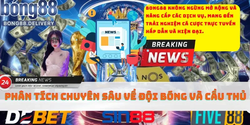 Bong88 không ngừng mở rộng và nâng cấp các dịch vụ, mang đến trải nghiệm cá cược trực tuyến hấp dẫn và hiện đại.